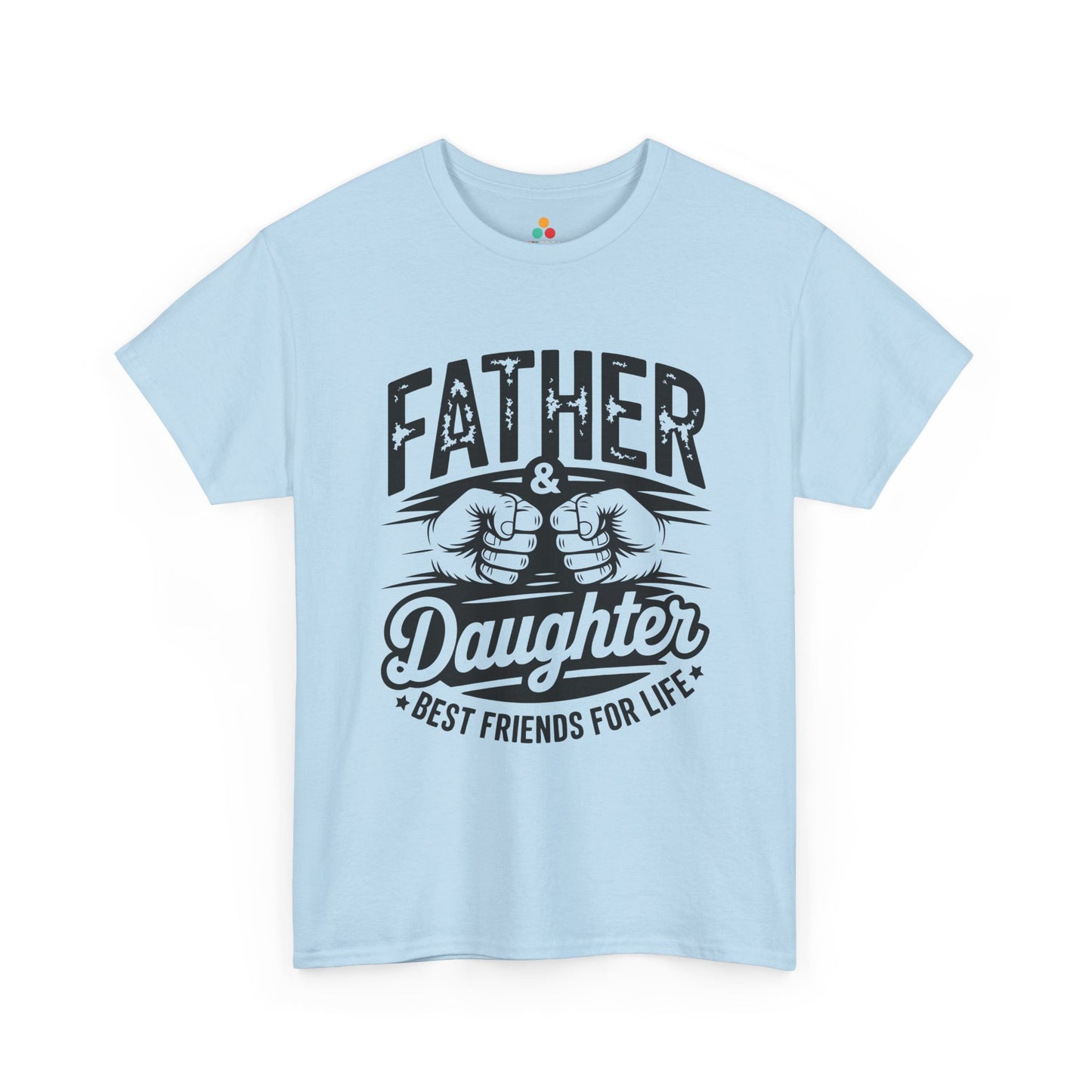 Father daughter shirt by TEEZOCA with bold fist bump design and Best Friends For Life dad gift message.
