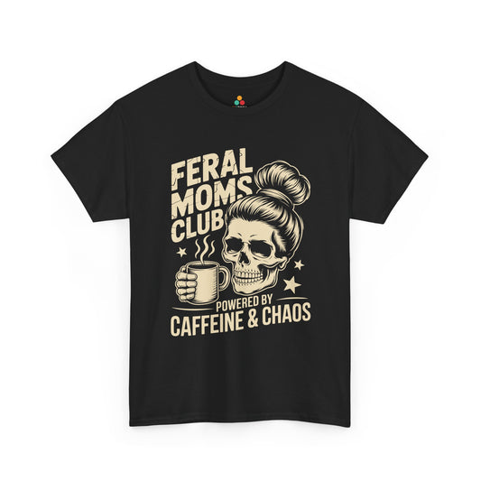 Feral Moms Club Women's T-shirt Funny Coffee Mom Mother's Day Gift | TEEZOCA 
