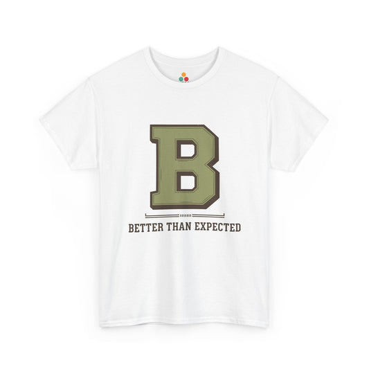 Flat lay of TEEZOCA B Better Than Expected T-Shirt with green varsity letter in White.