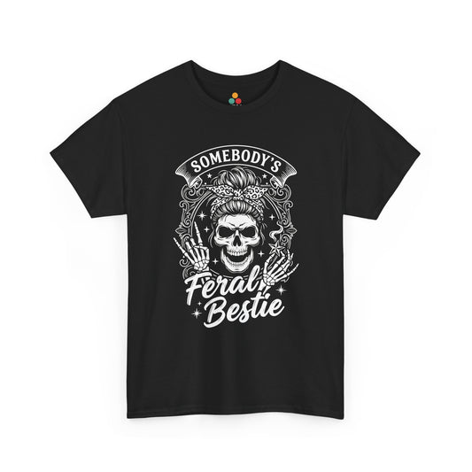 Somebody's Feral Bestie T-Shirt – Edgy Skeleton Messy Bun Graphic Tee | TEEZOCA 