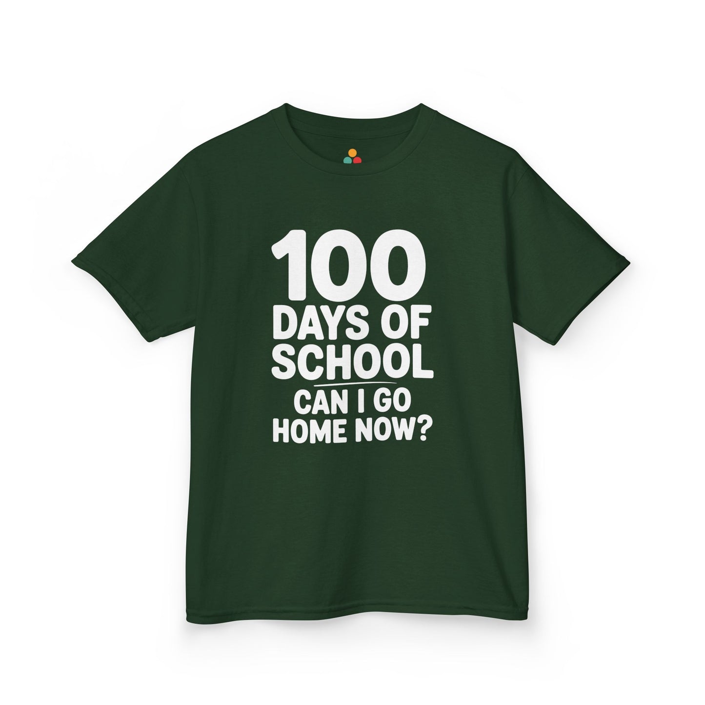 Flat lay of a forest green TEEZOCA “100 Days Of School Can I Go Home Now?” Kids graphic t‑shirt.