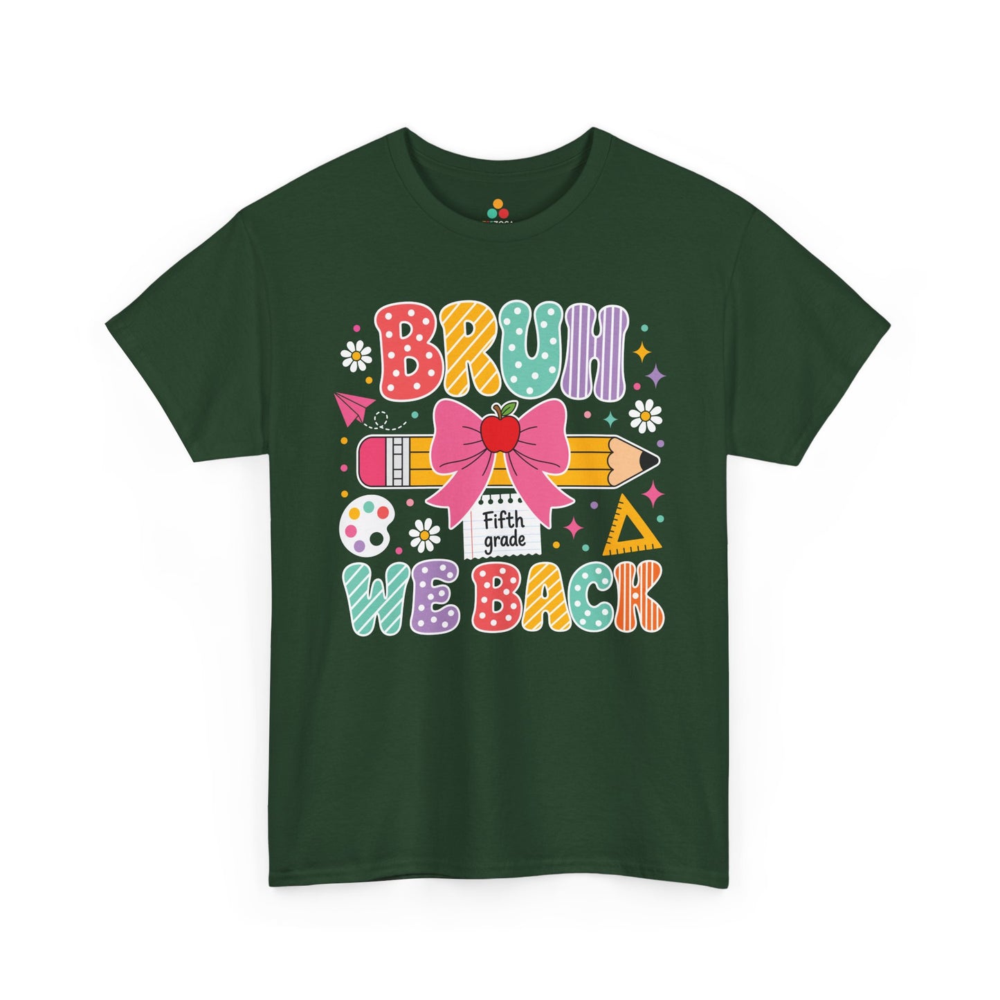 Forest green TEEZOCA Bruh We Back Fifth Grade shirt, the kind of funny teacher tee found on Amazon and Etsy.
