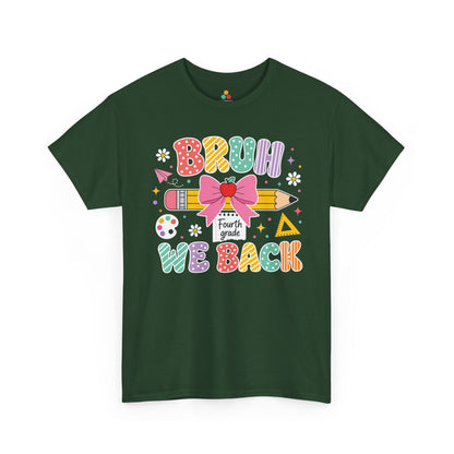 Forest green TEEZOCA Bruh We Back Fourth Grade shirt, the kind of funny teacher tee found on Amazon and Etsy.
