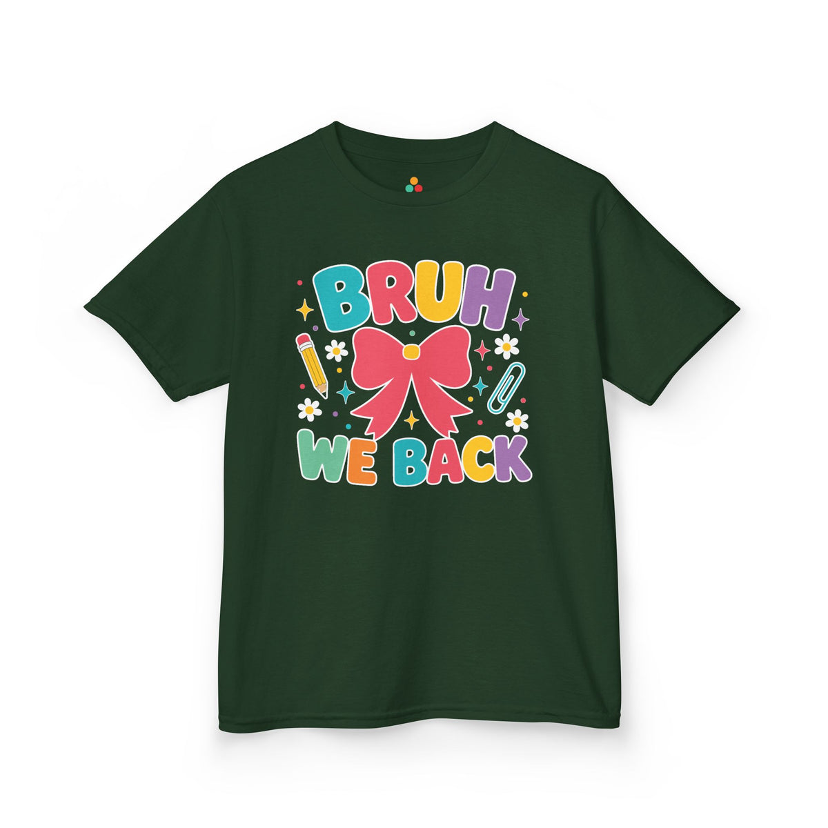 Forest green TEEZOCA Bruh We Back coquette kids shirt, the kind of cute back to school tee found on Amazon and Etsy.
