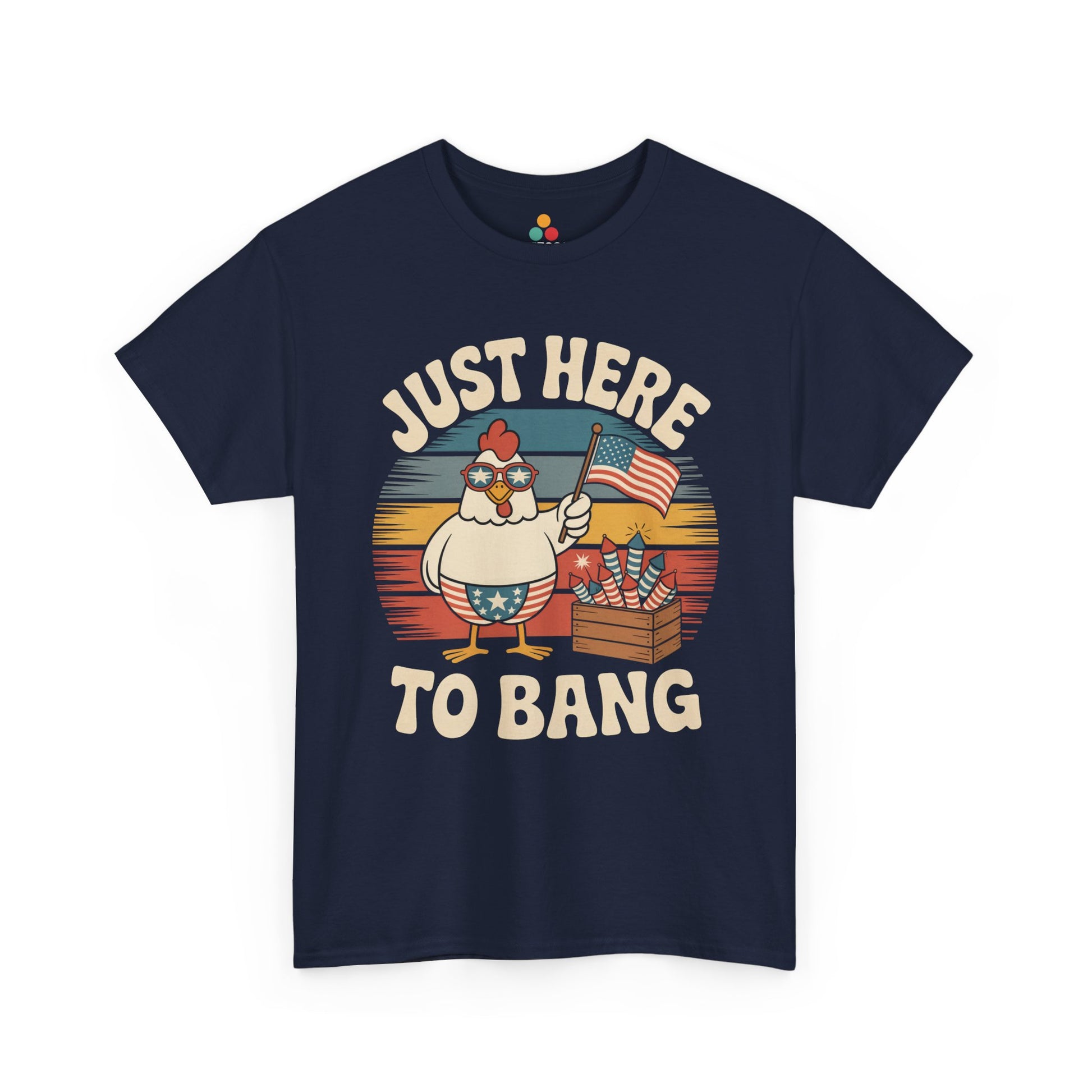Funny 4th of July Shirt — Just Here to Bang Chicken Graphic T-shirt | TEEZOCA 