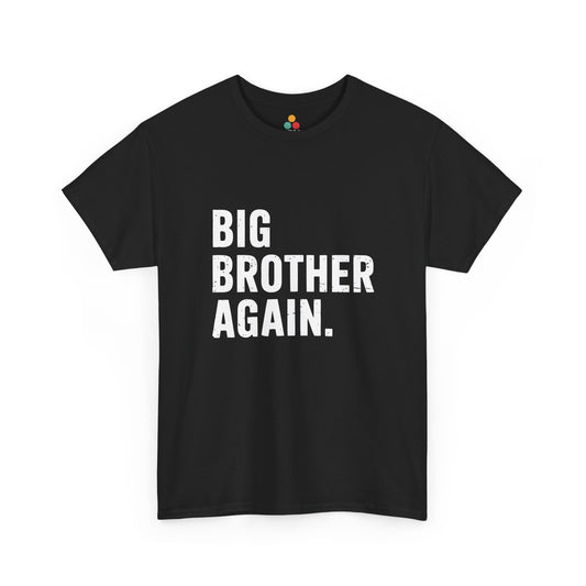 Big Brother Again T-Shirt – Pregnancy Announcement Gift | TEEZOCA 