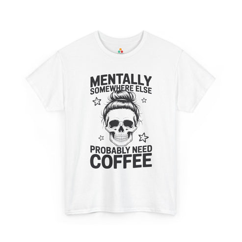 Funny_Coffee_Mom_Women_s_T-shirt_Mentally_Somewhere_Else_Mother_s_Day_TEEZOCA