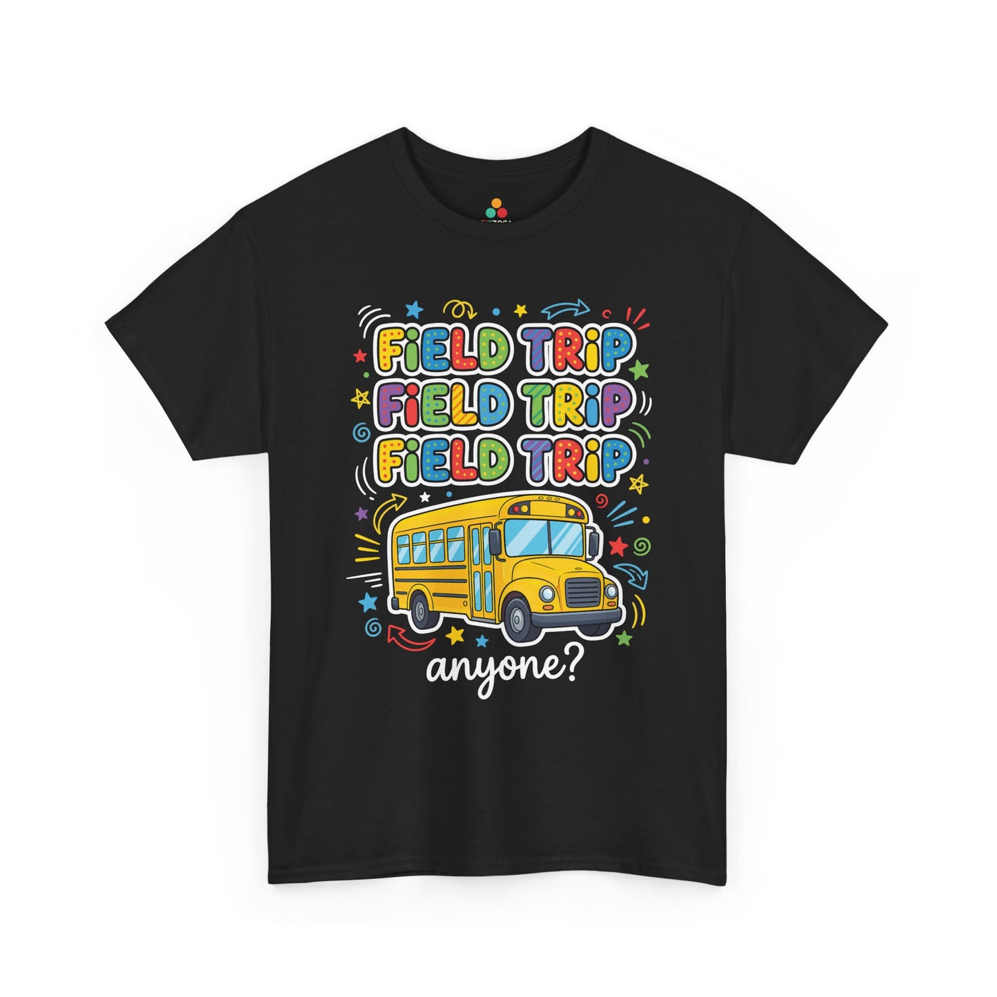 Field Day Shirts Field Trip Anyone Cute Teacher T-shirt | TEEZOCA 