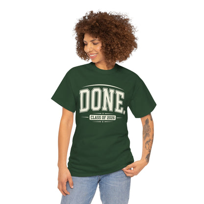 Funny Graduation Shirt by TEEZOCA with DONE. Class of 2026 varsity art, a class of 2026 shirt gift for seniors, families, parties, and big photos.