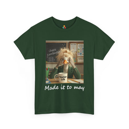Funny Made It to May Teacher Goose Girls Meme Last Day of School Teacher Appreciation Gift forest gren T-Shirt | TEEZOCA 