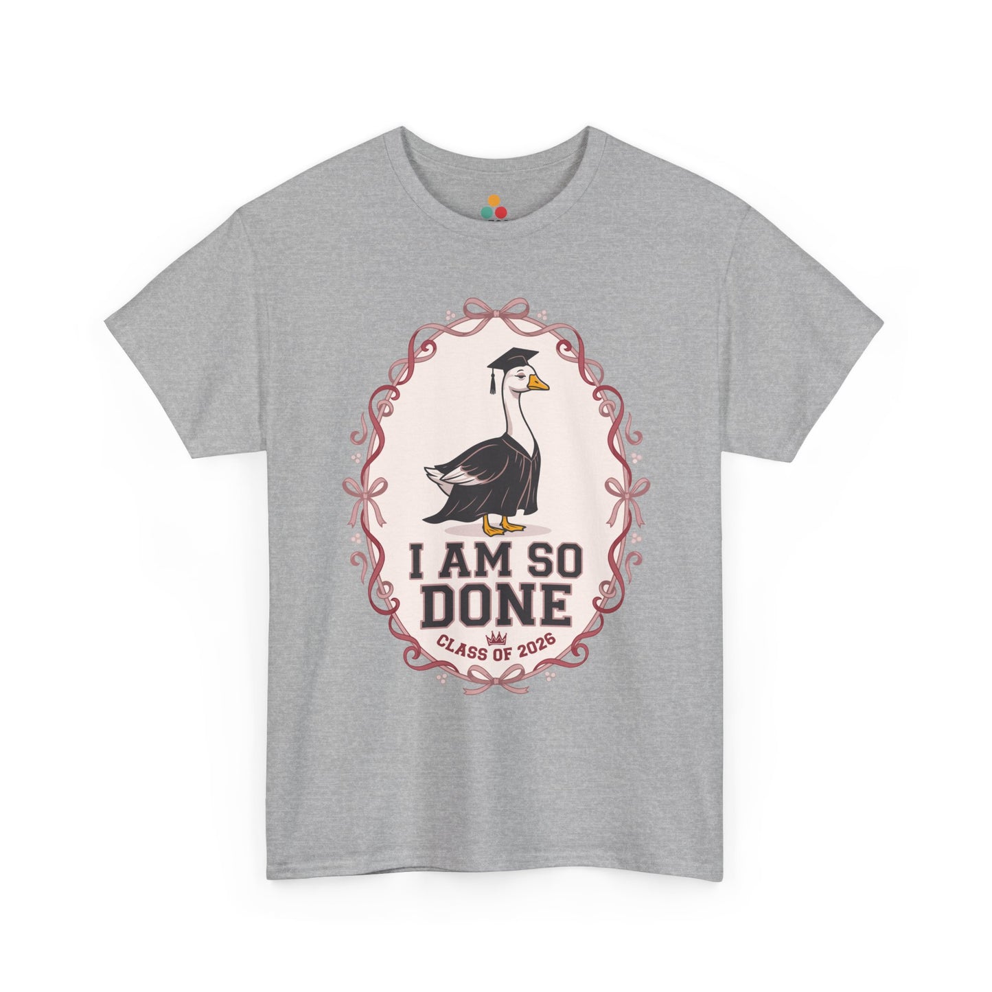 Funny Silly Goose Graduation heather grey T-Shirt – I Am So Done Class of 2026 Gift | TEEZOCA 