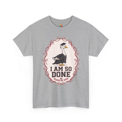 Funny Silly Goose Graduation heather grey T-Shirt – I Am So Done Class of 2026 Gift | TEEZOCA 