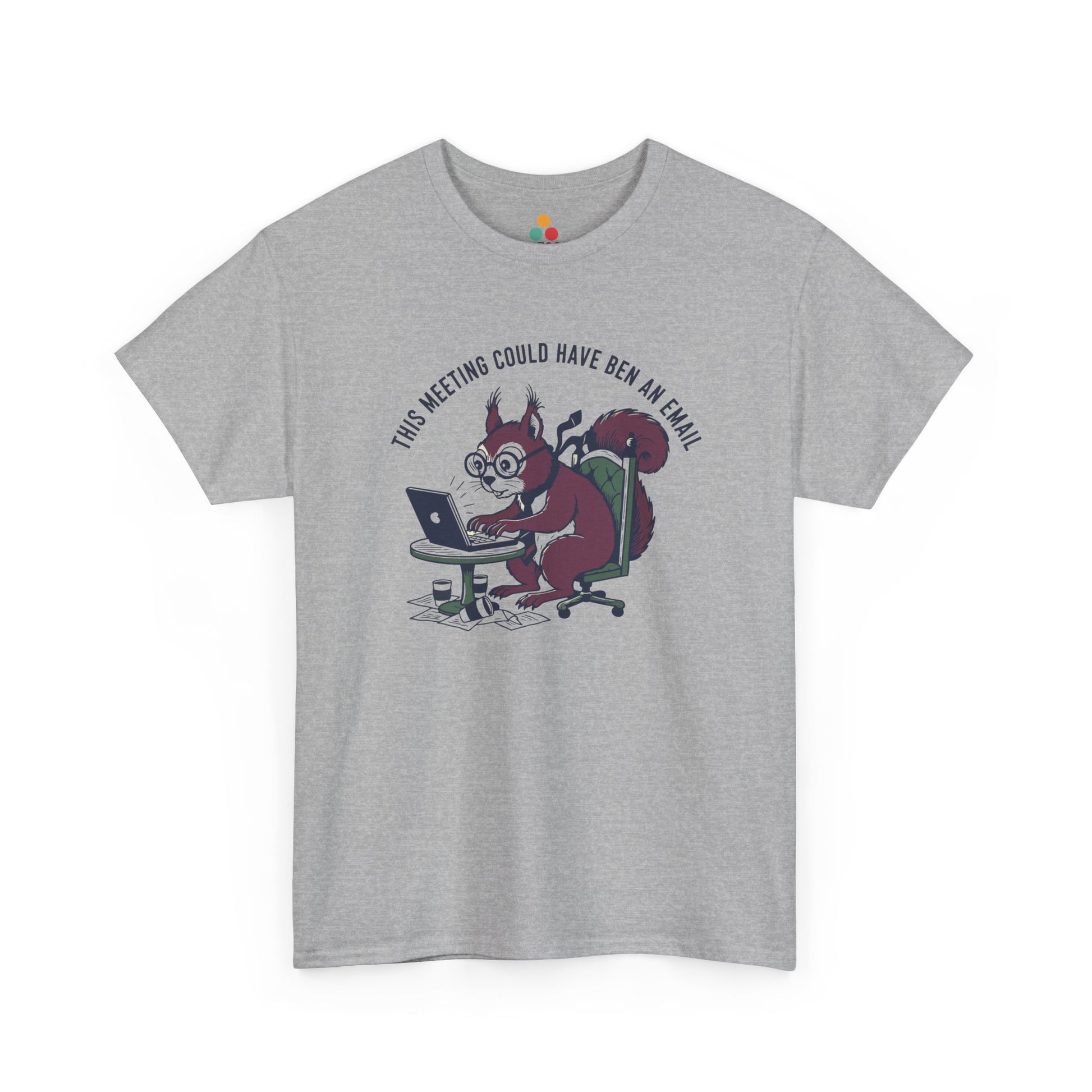 Funny Squirrel Office T-Shirt - "This Meeting Could Have Ben An Email" Corporate Humor Tee | TEEZOCA 