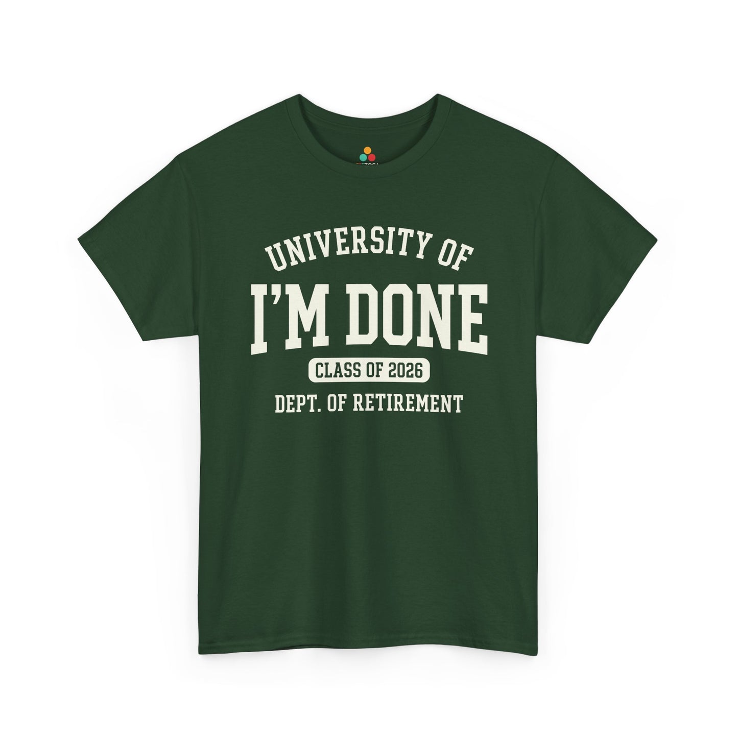 Funny TEEZOCA t-shirt made as a retirement gift for colleague with varsity lettering and Dept. of Retirement graphic.

