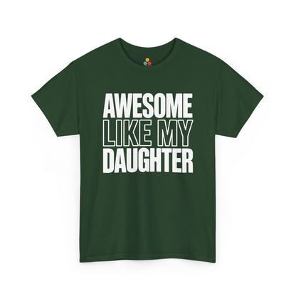Funny dad tee by TEEZOCA with Awesome Like My Daughter text for Father’s Day and dad joke shirt shoppers.
