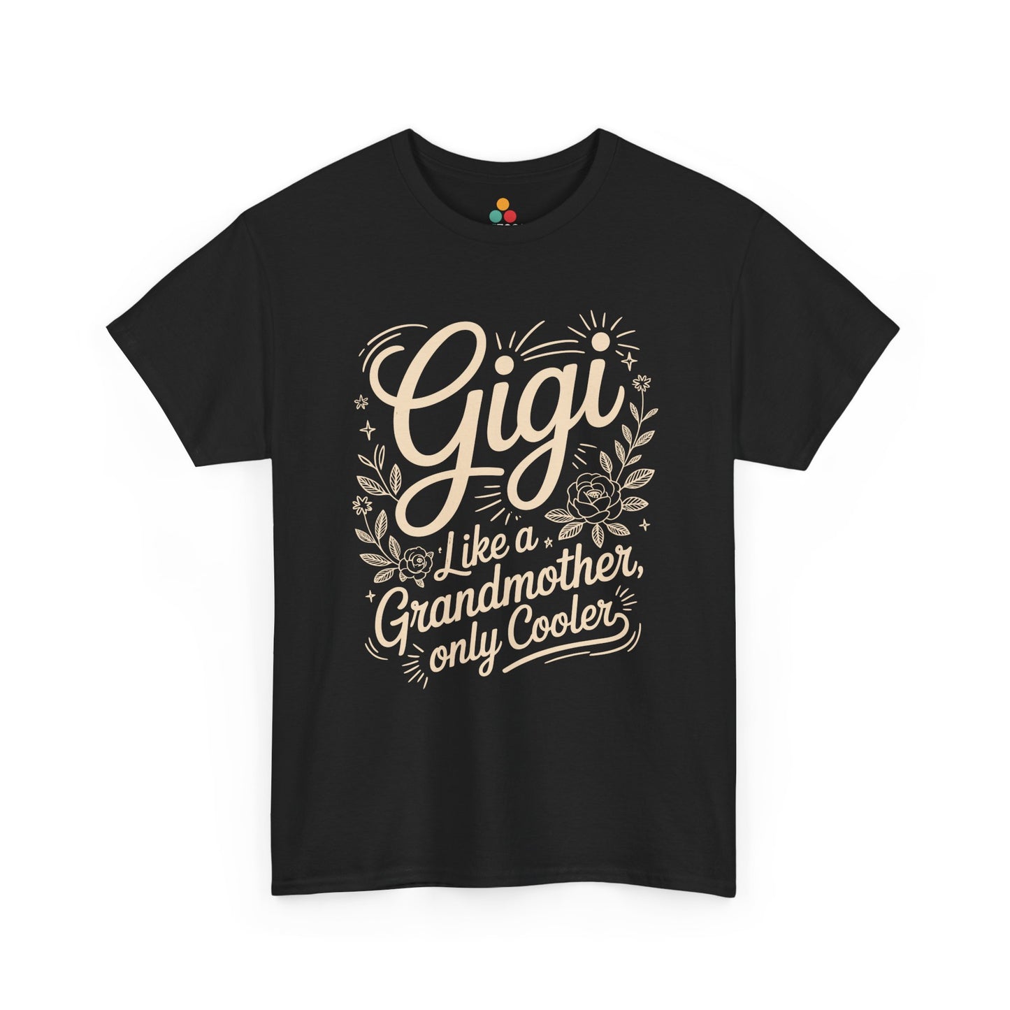 Gigi Like A Grandmother Only Cooler Black T‑Shirt – Funny Gigi Grandma Gift Tee | TEEZOCA 