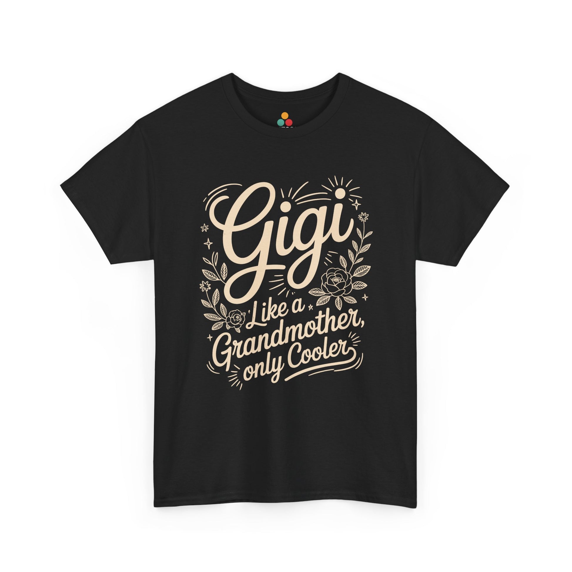 Gigi Like A Grandmother Only Cooler Black T‑Shirt – Funny Gigi Grandma Gift Tee | TEEZOCA 
