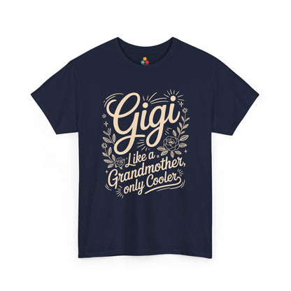Gigi Like A Grandmother Only Cooler Navy Blue T‑Shirt – Funny Gigi Grandma Gift Tee | TEEZOCA 