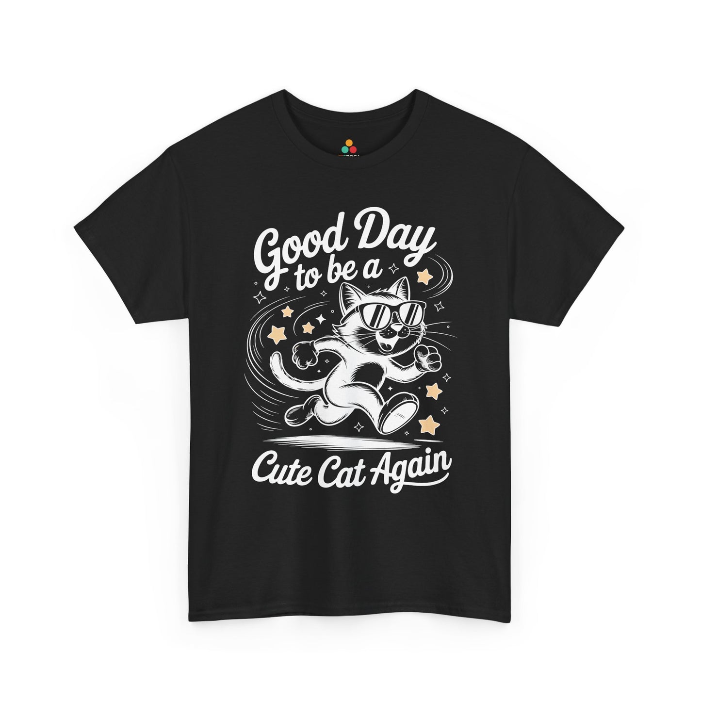 Good Day to Be a Cute Cat Again Unisex T-shirt | TEEZOCA 