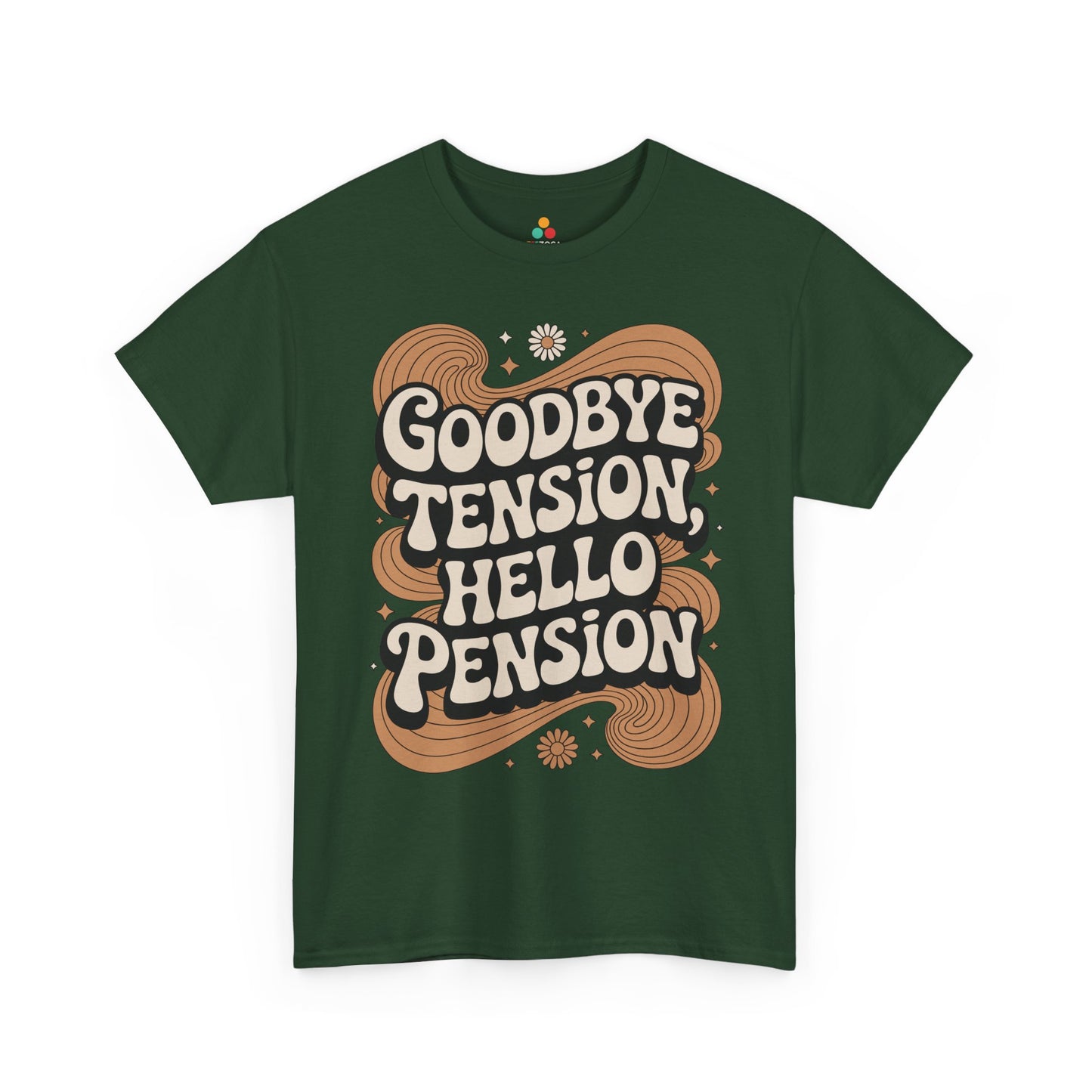 Goodbye Tension Hello Pension Retro Quote Unisex T-shirt | TEEZOCA 