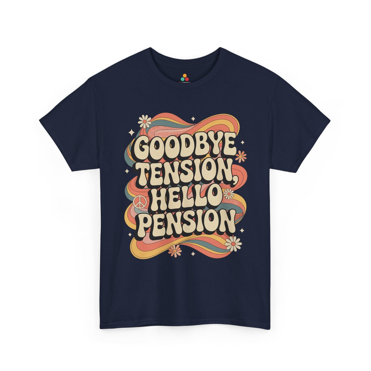 Goodbye Tension Hello Pension Unisex T-shirt – Retro Retirement Vibes | TEEZOCA 
