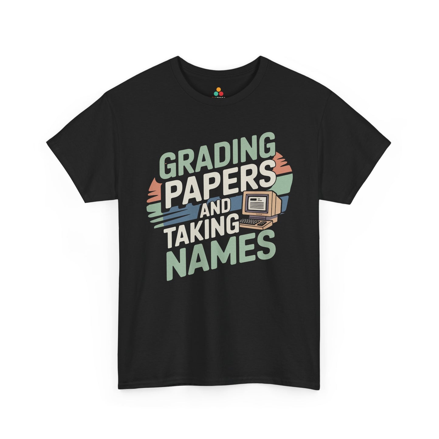 Grading Papers and Taking Names Unisex T-shirt Teacher Humor | TEEZOCA grading papers slogan Unisex T-shirt for educators