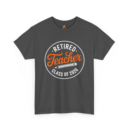 Gray Retired Teacher Class of 2026 Funny T‑Shirt – TEEZOCA Educator Gift TEEZOCA