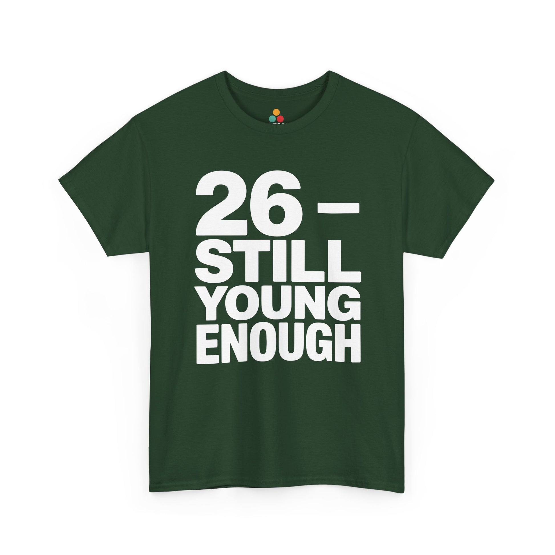Green  26 still young enough bold white typography design on black background, funny 26th birthday theme.​

