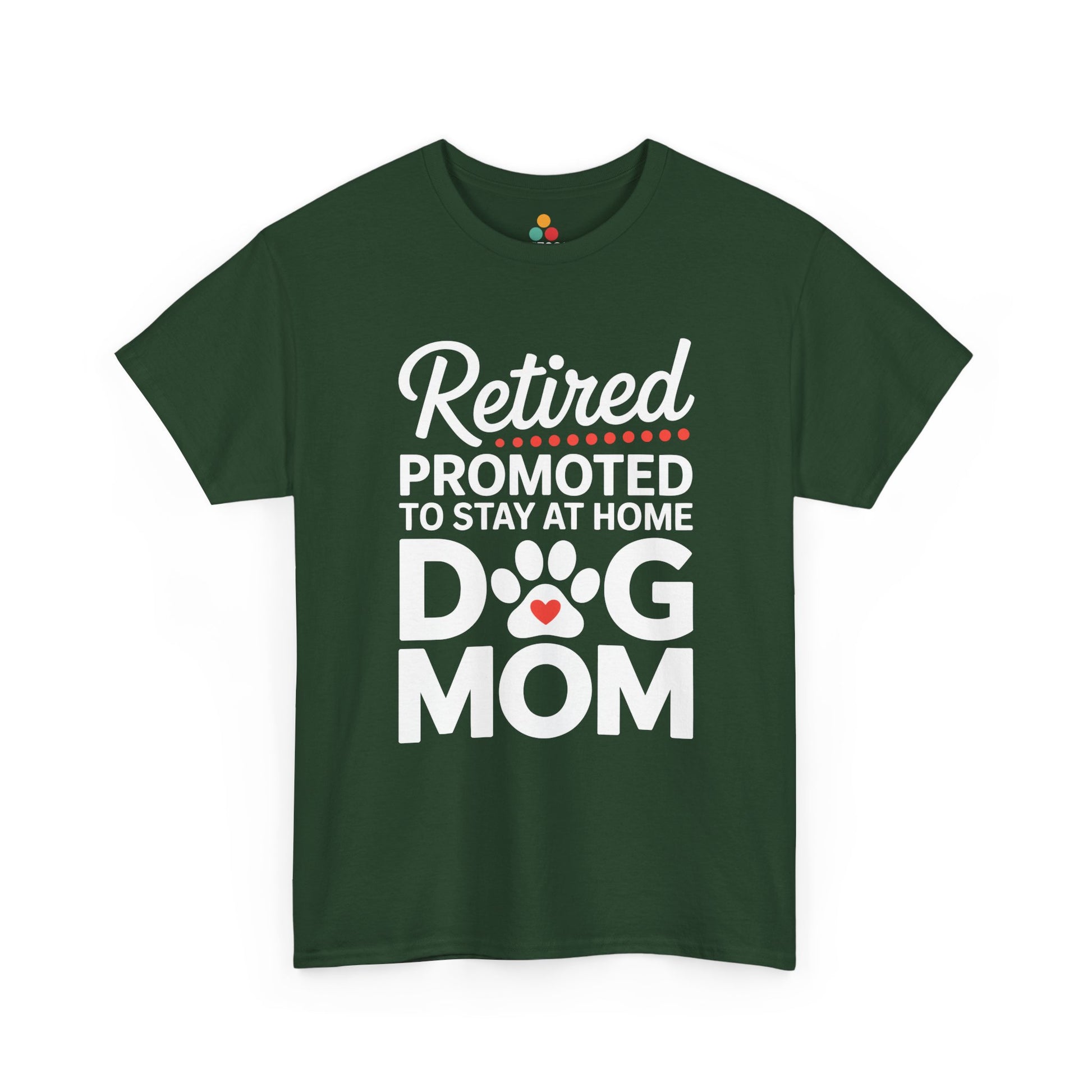 Retired Promoted to Stay at Home Dog Mom T-shirt - Funny Retirement Gift Tee | TEEZOCA 