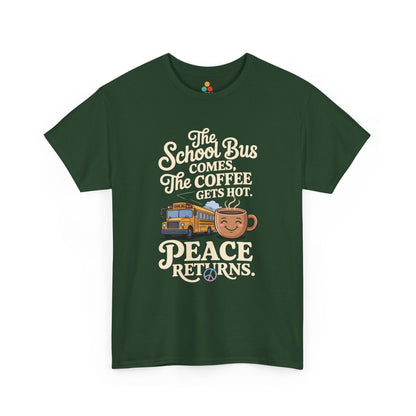 Green TEEZOCA School Bus Comes Coffee Hot Sarcastic Mom T-Shirt – Parent Peace Tee