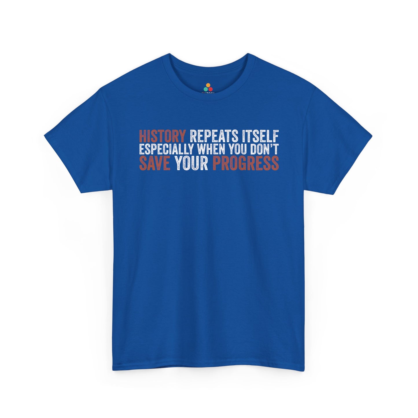 History Repeats Itself Unisex T-shirt Bold Sarcastic Statement | TEEZOCA 