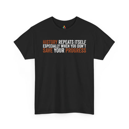 History Repeats Itself Unisex T-shirt Bold Sarcastic Statement | TEEZOCA 