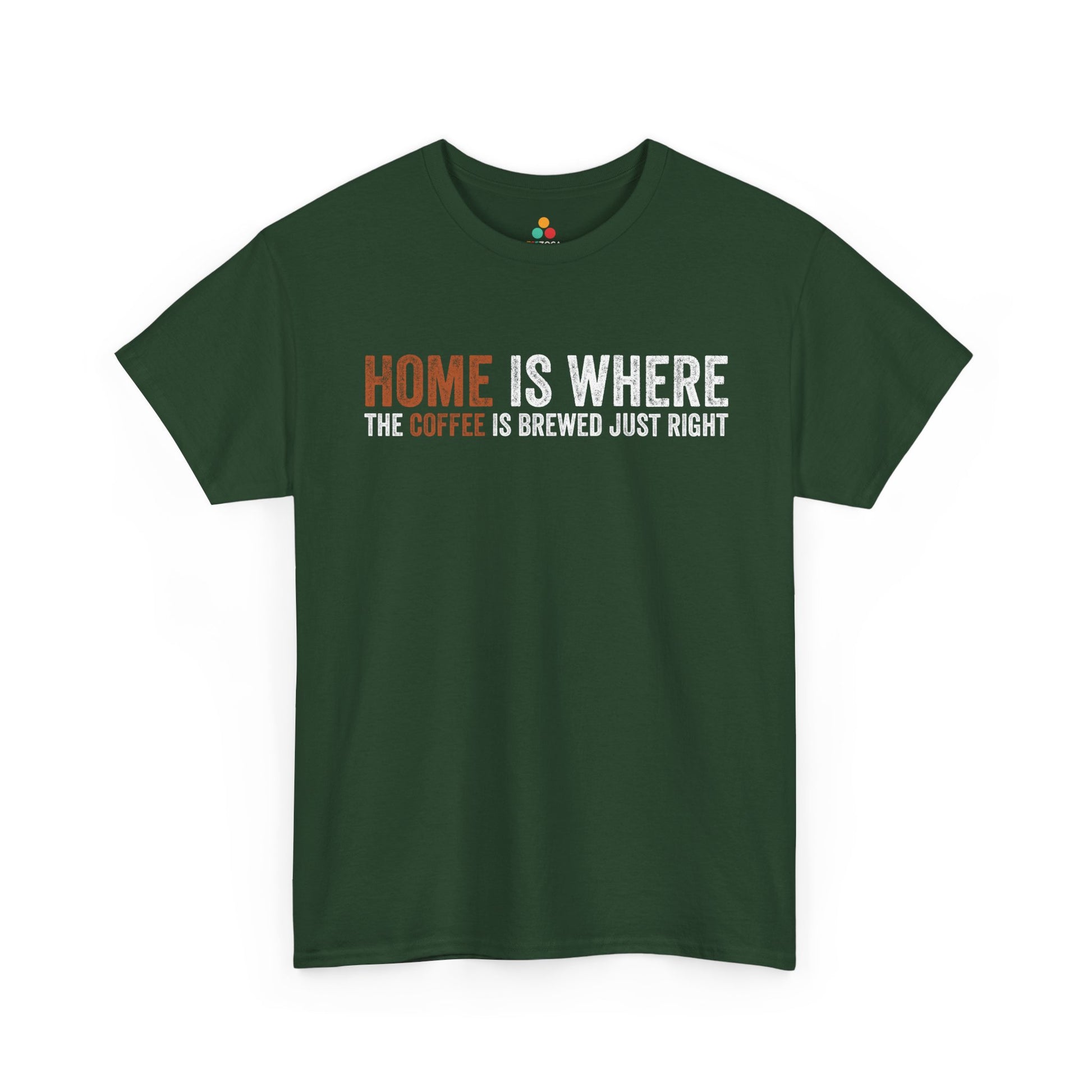 Home Is Where The Coffee Is Brewed Funny Unisex T-shirt | TEEZOCA 