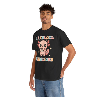 I Axolotl Questions Cute Kawaii Axolotl Pun Unisex T-shirt | TEEZOCA pastel axolotl graphic pun Unisex T-shirt for students