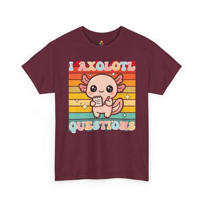 I Axolotl Questions Retro Cute Kawaii Axolotl Unisex T-shirt | TEEZOCA funny axolotl quote Unisex T-shirt for students