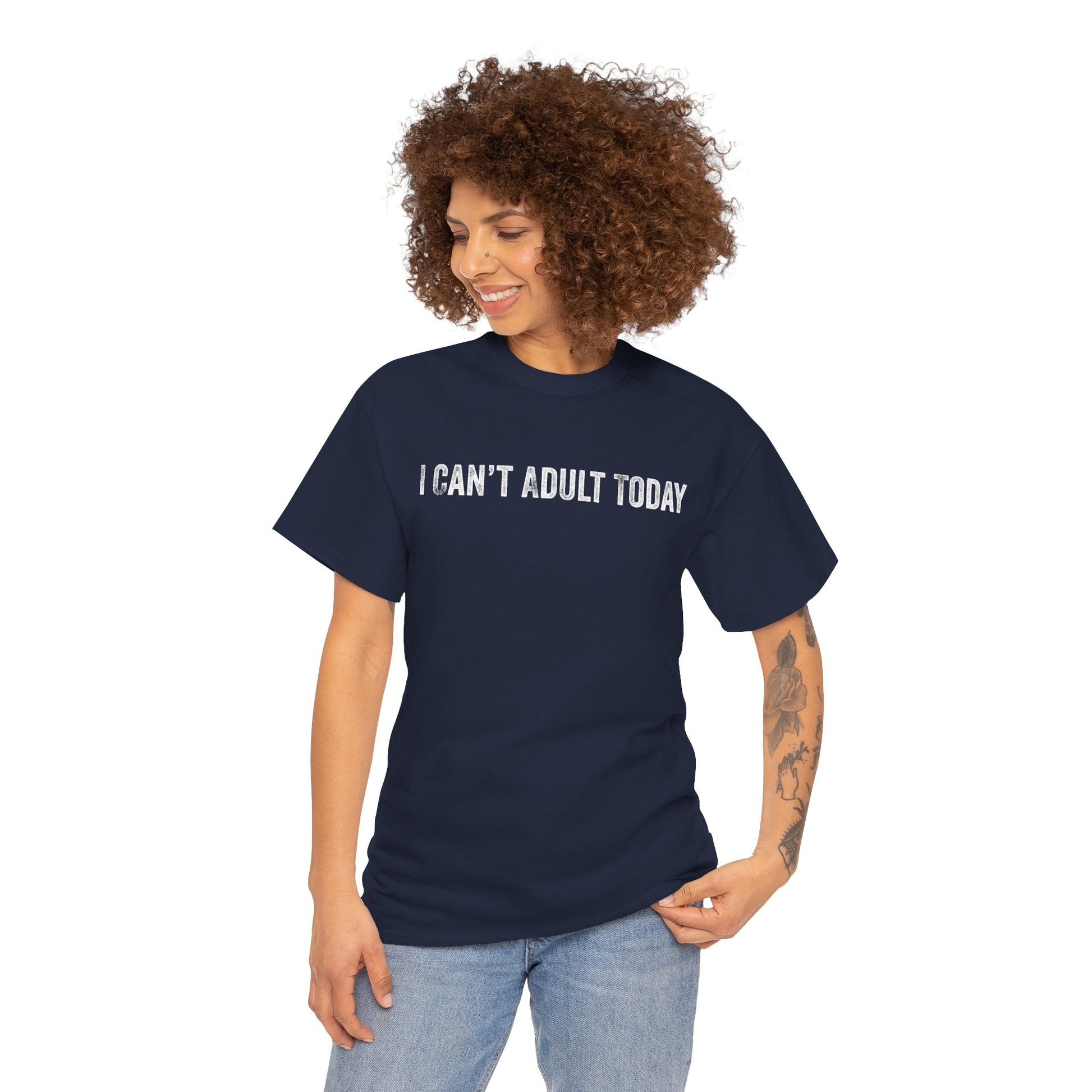 I Can’t Adult Today Funny Relatable Quote Unisex T-shirt | TEEZOCA 