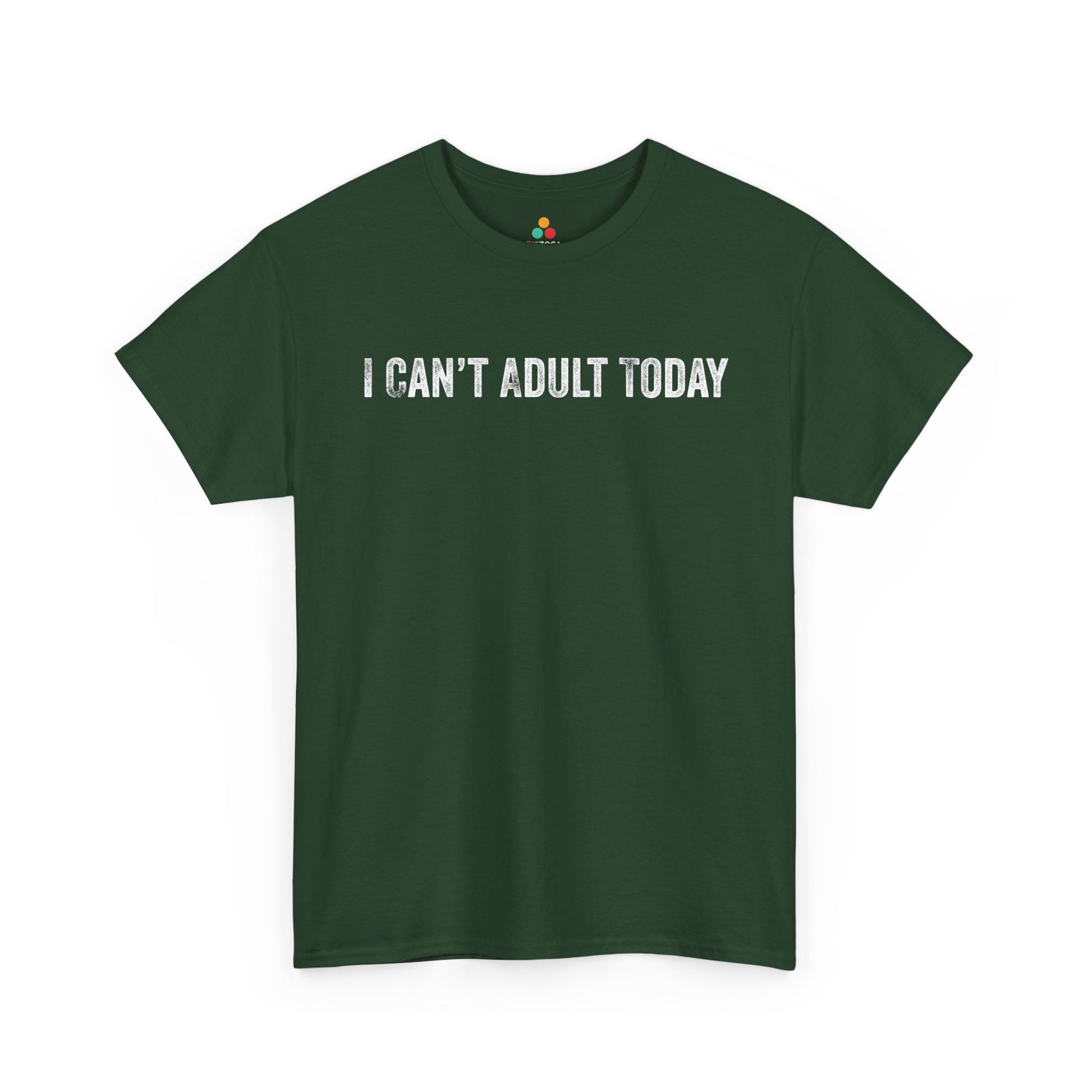 I Can’t Adult Today Funny Relatable Quote Unisex T-shirt | TEEZOCA 