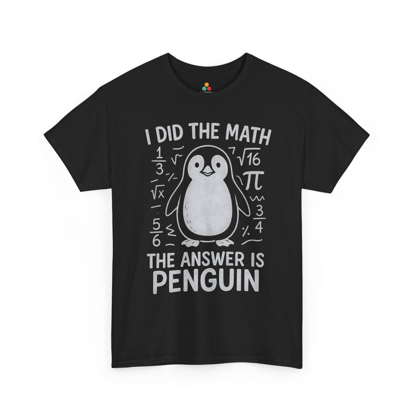 I Did The Math Penguin Funny Graphic Unisex T-shirt | TEEZOCA minimalist penguin math joke shirt