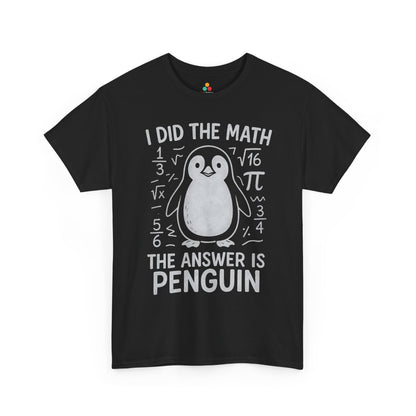 I Did The Math Penguin Funny Graphic Unisex T-shirt | TEEZOCA minimalist penguin math joke shirt