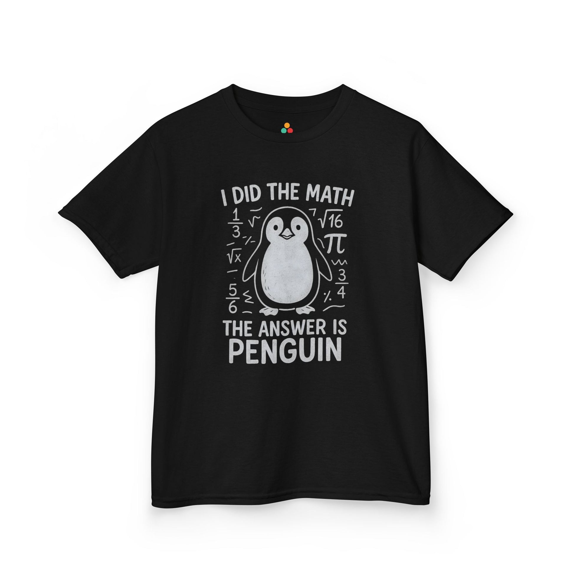 I Did The Math Penguin Funny School Unisex T-shirt | TEEZOCA classroom joke penguin Kids T-shirt