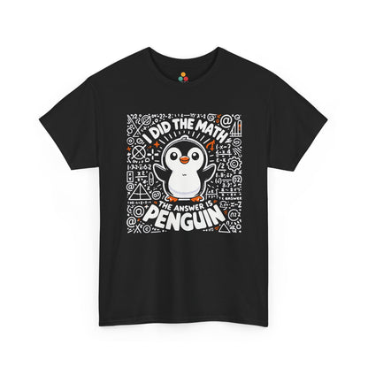 I Did The Math The Answer Is Penguin Funny TEEZOCA Black Shirt Nerd Math Teacher Gift
