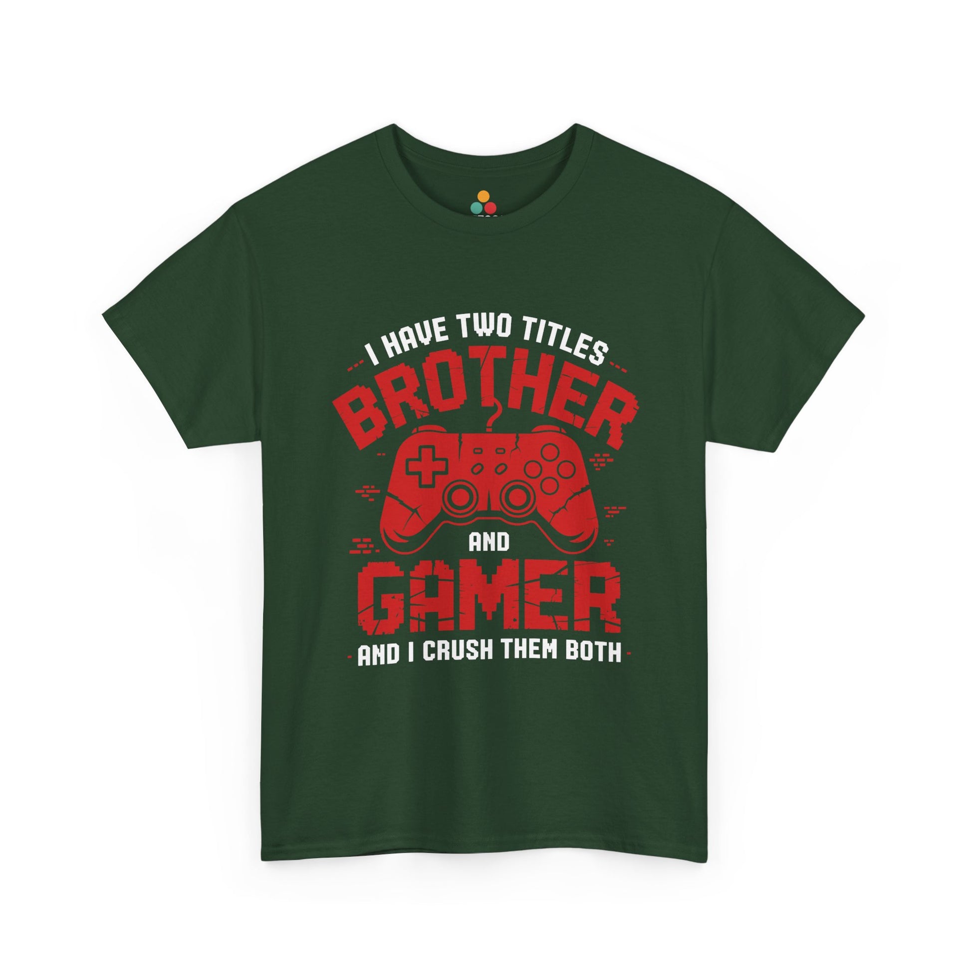 I Have Two Titles Brother And Gamer T-Shirt – Funny Gaming Bro Gift | TEEZOCA 