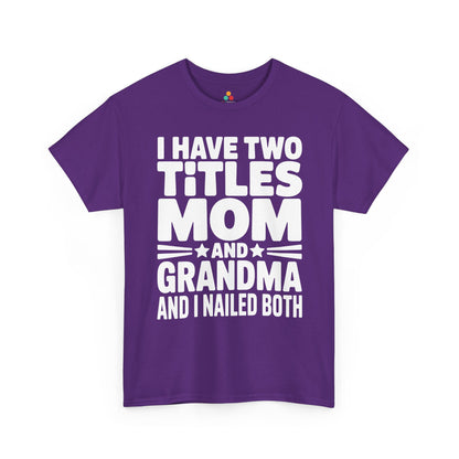 I Have Two Titles Mom Grandma Women's T-shirt Mother's Day Funny | TEEZOCA 