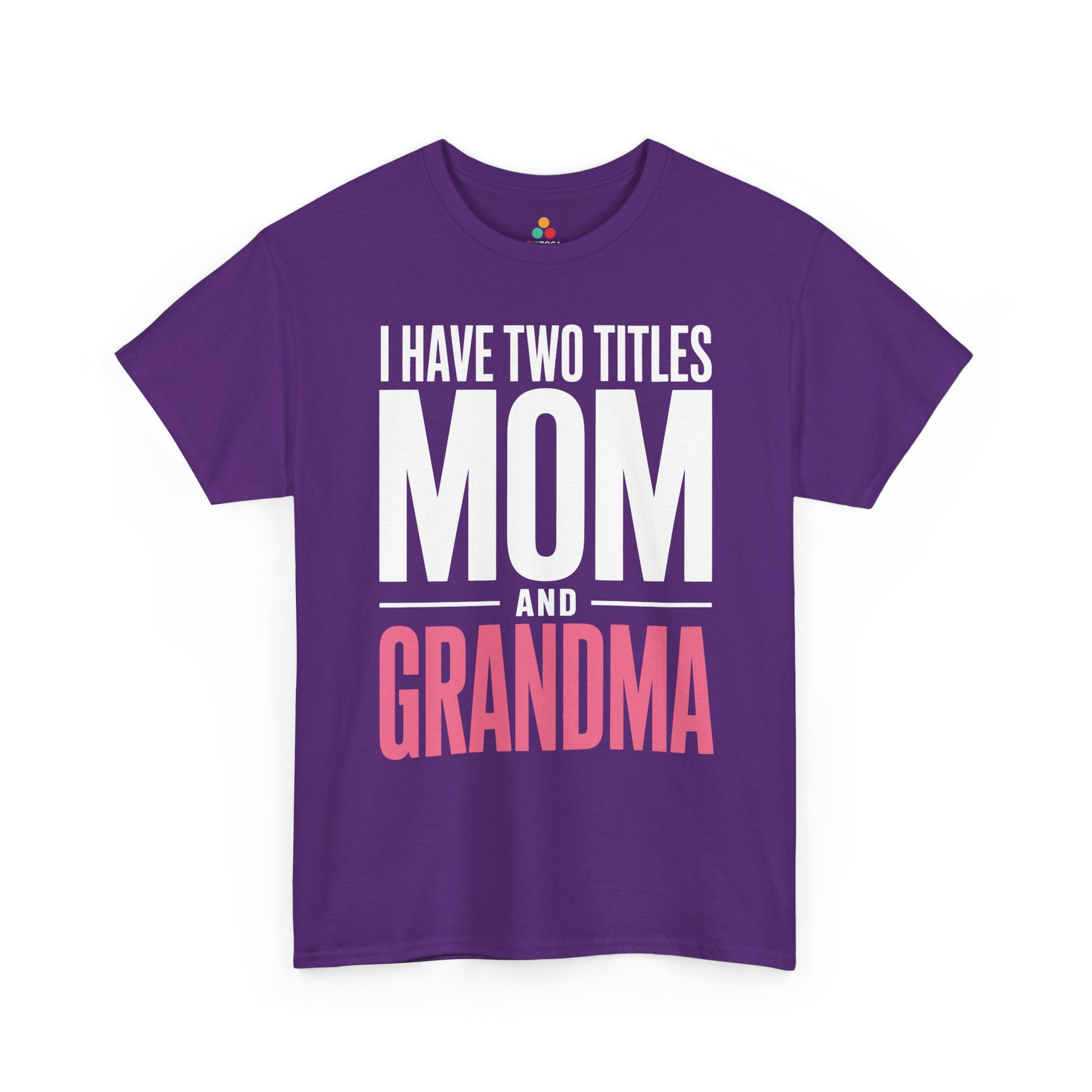 I Have Two Titles Mom Grandma Women's T-shirt Mother's Day Gift | TEEZOCA 