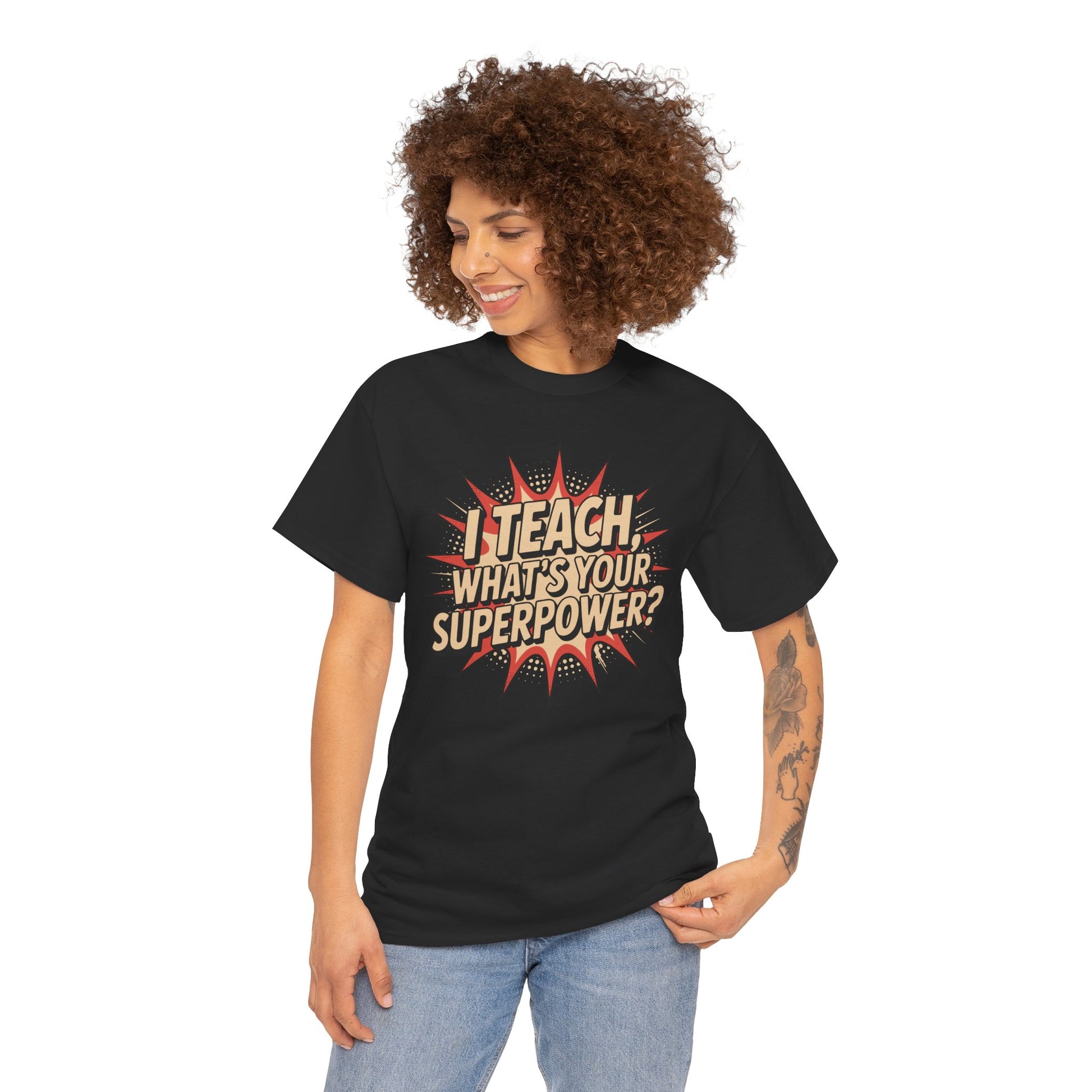 I Teach, What’s Your Superpower? Funny Teacher Unisex T-shirt | TEEZOCA comic style I Teach What’s Your Superpower Unisex T-shirt for teacher appreciation