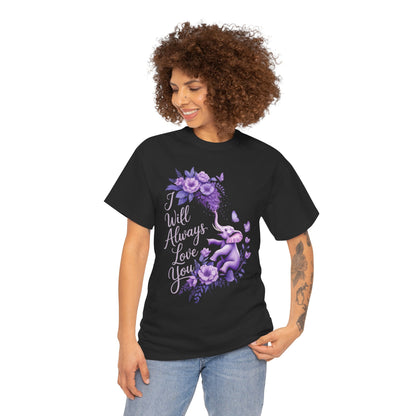 I Will Always Love You Elephant Awareness Unisex T-shirt | TEEZOCA 