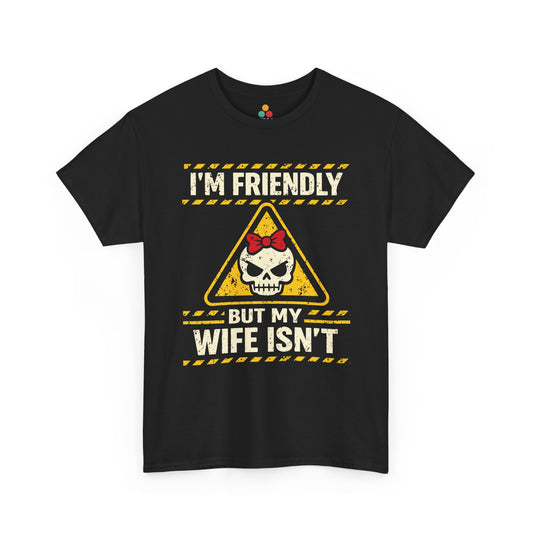 I'm Friendly But My Wife Isn't T-Shirt – Yellow Hazard Skull Tee | TEEZOCA 