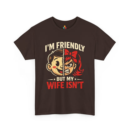 I'm Friendly But My Wife Isn't T-Shirt – Cartoon Couple Graphic Tee | TEEZOCA 