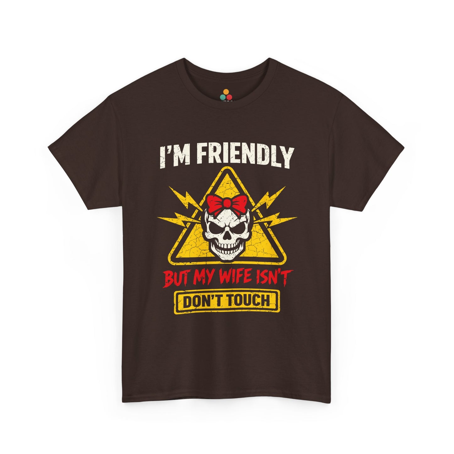 I'm Friendly But My Wife Isn't Don't Touch T-Shirt – Funny Husband Tee Gift | TEEZOCA 