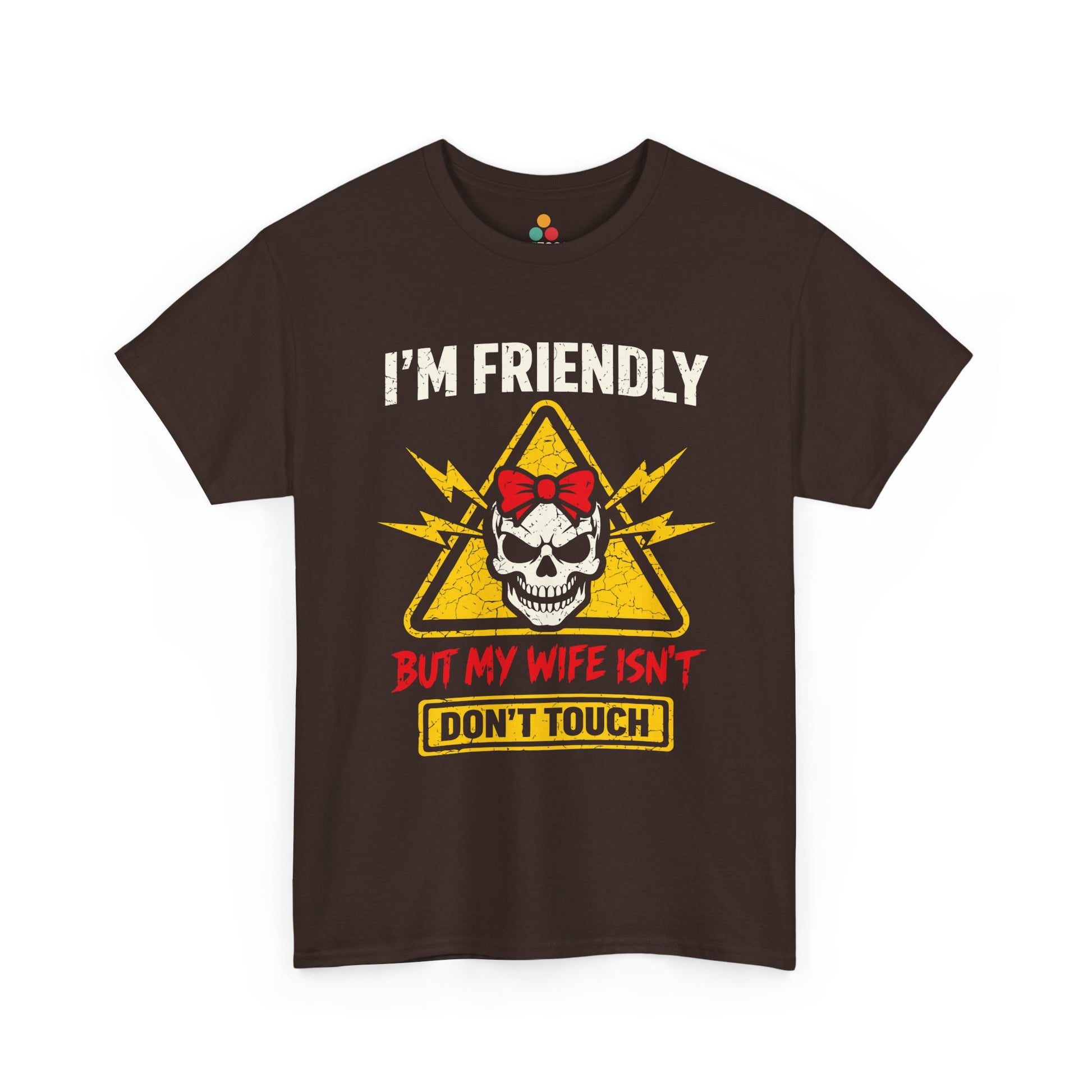 I'm Friendly But My Wife Isn't Don't Touch T-Shirt – Funny Husband Tee Gift | TEEZOCA 